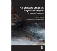 The Clinical Case in Psychoanalysis