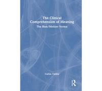The Clinical Comprehension Of Meaning
