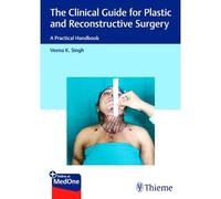 The Clinical Guide For Plastic And Reconstructive Surgery