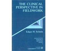 The Clinical Perspective in Fieldwork, Qualitative Research Methods, Vol 5 Edgar H. Schein (Auteur)