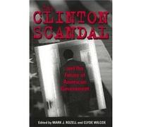 The Clinton Scandal and the Future of American Government