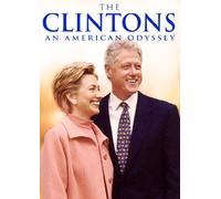 The Clintons: an American Odyssey