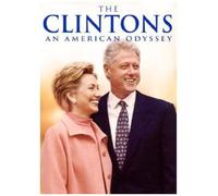The Clintons: An American Odyssey [Digital Video Disc]