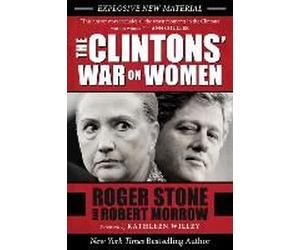 The Clintons' War On Women