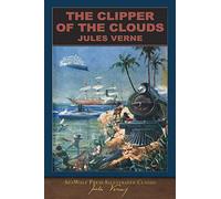 The Clipper of the Clouds (SeaWolf Press Illustrated Classic)
