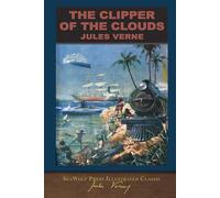 The Clipper of the Clouds (SeaWolf Press Illustrated Classic): SeaWolf Press Illustrated Classic