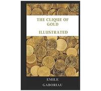 The Clique Of Gold Illustrated
