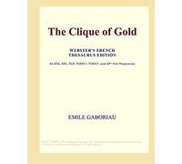 The Clique Of Gold (Webster's French Thesaurus Edition)
