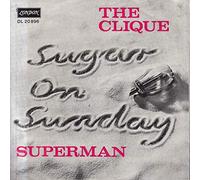 The Clique - The Clique: Sugar On Sunday / Superman [Vinyl]