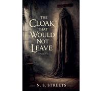 The Cloak That Would Not Leave: A Dark Fairy Tale in Two Voices