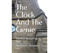 The Clock And The Genie: The Wish Beneath the Stars