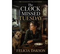 THE CLOCK MISSED TUESDAY: An old longcase clock. A dead woman. A locked workshop. And a mechanism that tells a different story from the case around it.