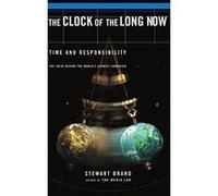 The Clock of the Long Now Stewart Brand (Auteur)
