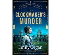 The Clockmaker’s Murder: An atmospheric and addictive Victorian murder mystery