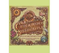 The Clockwork Naturalist: From the Great Smoky Mountains to the Gulf-A Southeastern Watershed Technical Study and Coloring Adventure