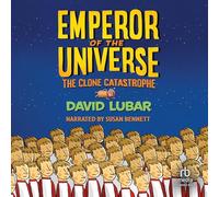 The Clone Catastrophe (The Emperor of the Universe Series)