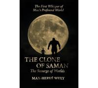 The clone of Saman: The scourge of the worlds