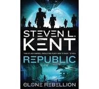 The Clone Rebellion Steven L. Kent Steven L Kent (Auteur)
