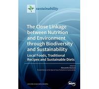 The Close Linkage Between Nutrition And Environment Through Biodiversity And Sustainability