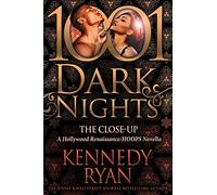 The Close-Up: A Hollywood Renaissance/HOOPS Novella