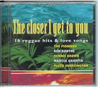The Closer I Get To You