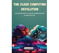 The Cloud Computing Revolution