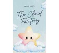 The Cloud Factory (Creative Garden)