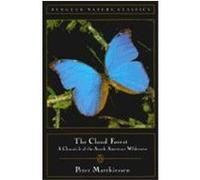 The Cloud Forest, Penguin Nature Classics Series Peter Matthiessen (Auteur)