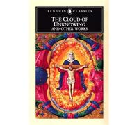 The Cloud Of Unknowing And Other Works