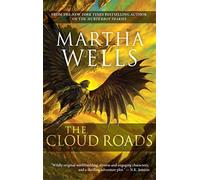 The Cloud Roads: Volume One Of The Books Of The Raksura
