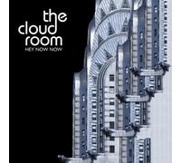 The Cloud Room - Hey Now