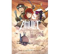 The Cloud Searchers: A Graphic Novel (Amulet #3) (Volume 3)