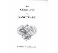 The Cloud upon the Sanctuary Karl Von Eckartshausen (Auteur)