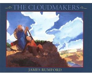 The Cloudmakers by James Rumford (1996-09-23)