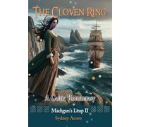 The Cloven Ring: A Celtic Romantasy