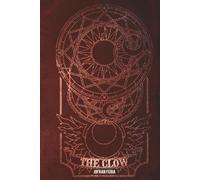 The Clow: The Magical Book of the Wizard Clow. A book of spells and divination based on the work published by CLAMP. Includes the nine classic divinatory forms and esoteric practice. English Edition