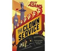 The Clown Service by Guy Adams Paperback Book Guy Adams (Auteur)