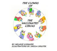 The Clowns Of The Vaccinated Circus
