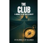 THE CLUB: A JOURNEY TO THE EDGE OF REALITY