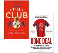 The Club By Jonathan Clegg & Done Deal By Daniel Geey 2 Books Collection Set