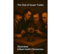 The Club of Queer Trades: Illustrated