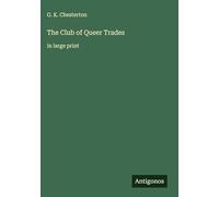 The Club of Queer Trades: in large print