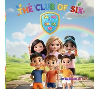 The Club of Six: Say No to Drugs