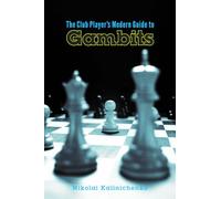 The Club Player's Modern Guide to Gambits