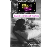 The Club : Salon 2 : Chris et Martin
