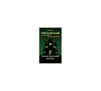 The Clue Club: The Haunting Of Hollow Manor