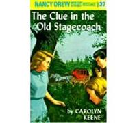 Nancy Drew 37: the Clue in the Old Stagecoach