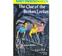 Nancy Drew 11: the Clue of the Broken Locket