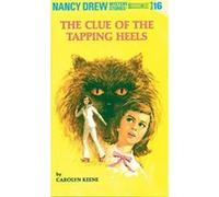 The Clue of the Tapping Heels Carolyn Keene (Auteur)