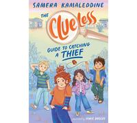 The Clueless Guide to Catching a Thief (Clueless, #2) The second book in this heartfelt, funny and fresh children's series from an award-winning author - Samera Kamaleddine - Harpercollins - ebook (eP